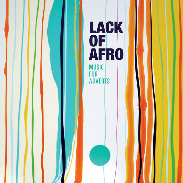 Lack of Afro - Music for Adverts (Vinyl)
