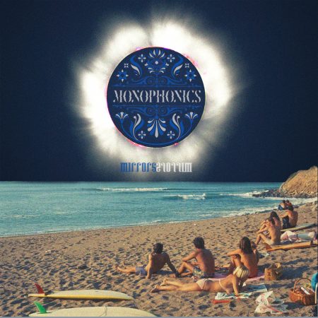 Monophonics - Mirrors (Vinyl)