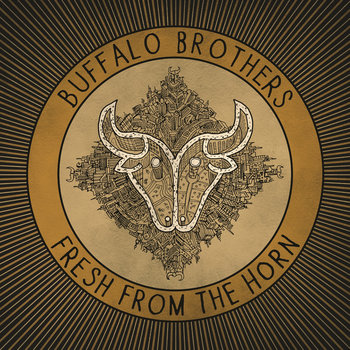 Buffalo brothers -  Fresh From The Horn (Vinyl)