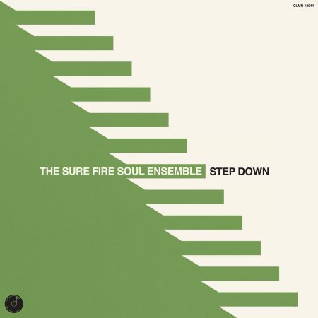 The Sure Fire Soul Ensemble - Step Down (Vinyl)