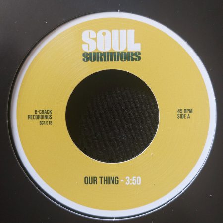 Soul Survivors - Our Thing 7"