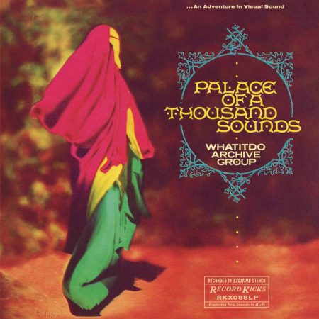 Palace of a Thousand Sounds - Whatitdo Archive Group (Vinyl)