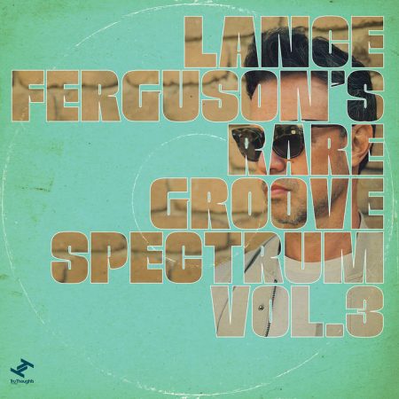 Lance Ferguson's Rare Groove Spectrum Vol.3 (Vinyl)