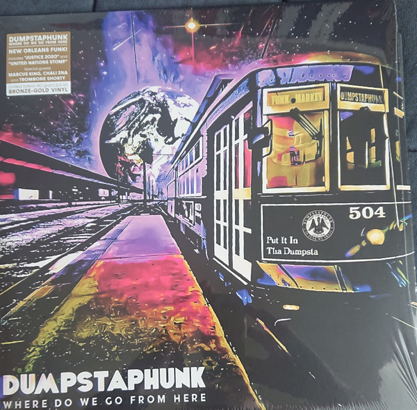 Dumpstaphunk – Where Do We Go From Here (Vinyl x2)