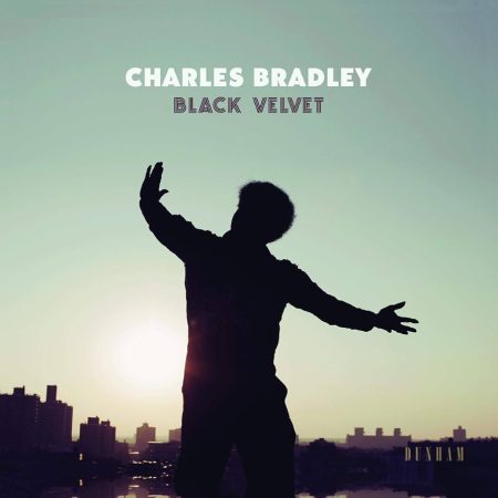 Charles Bradley ‎– Black Velvet (Vinyl)