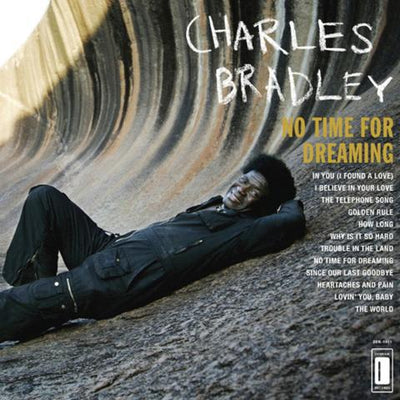 Charles Bradley ‎– No Time For Dreaming (Vinyl)