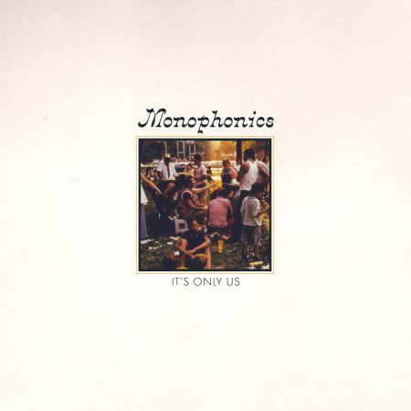Monophonics ‎– It's Only Us (Vinyl)
