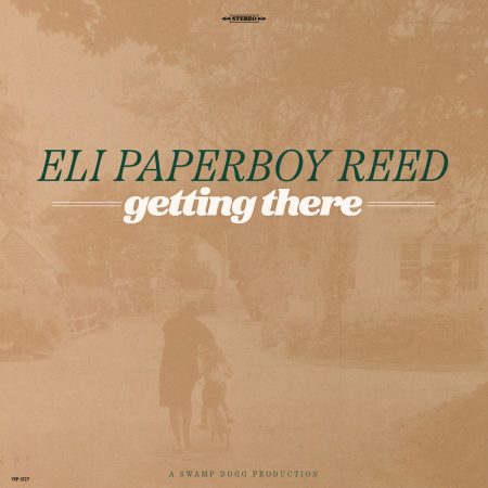 Eli 'Paperboy' Reed - Getting There (Vinyl)